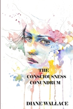 Paperback The Consciousness Conundrum Book