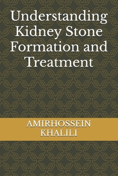 Paperback Understanding Kidney Stone Formation and Treatment Book