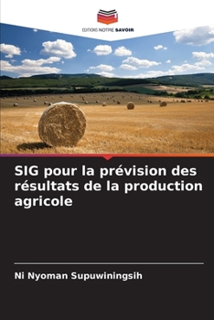 Paperback SIG pour la prévision des résultats de la production agricole [French] Book