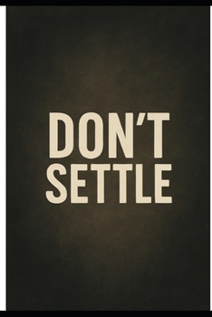 Paperback Don't Settle Book