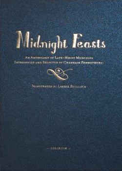 Hardcover Midnight Feasts: An Anthology of Late-night Munchies [French] Book