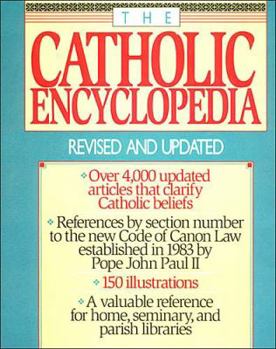 Paperback The Catholic Encyclopedia: Revised and Updated Book