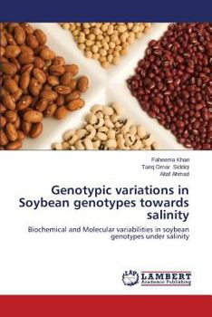 Paperback Genotypic variations in Soybean genotypes towards salinity Book