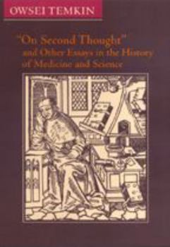 Hardcover On Second Thought and Other Essays in the History of Medicine and Science Book