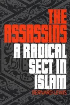 Paperback The Assassins: A Radical Sect in Islam Book