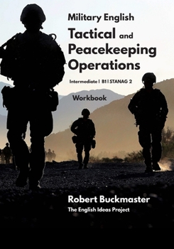 Paperback Military English Tactical and Peacekeeping Operations: Student's Workbook Book
