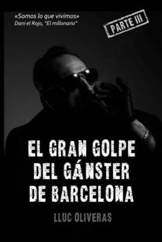 Paperback El gran golpe del gánster de Barcelona [Spanish] Book