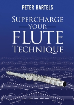 Paperback Supercharge Your Flute Technique Book
