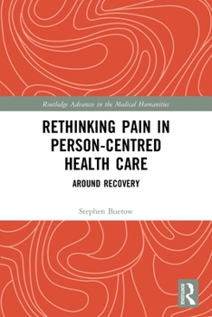 Rethinking Pain in Person-Centred Health Care: Around Recovery