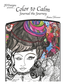 Paperback Color to Calm: Journal the Journey Book