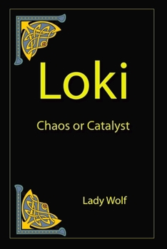 Paperback Loki Chaos or Catalyst Book
