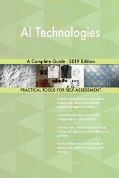 Paperback AI Technologies A Complete Guide - 2019 Edition Book