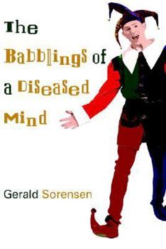 Paperback The Babblings of a Diseased Mind Book