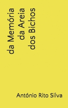 Paperback da Memória da Areia dos Bichos [Portuguese] Book