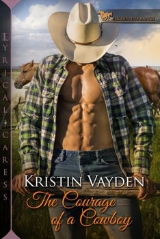 The Courage of a Cowboy - Book #2 of the Elk Heights Ranch