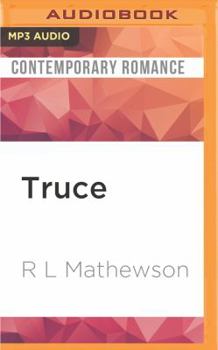 Truce - Book #4 of the Neighbor from Hell