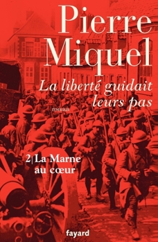 La liberté guidait leurs pas, tome 2