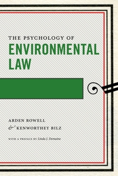 The Psychology of Environmental Law - Book  of the Psychology and the Law Series