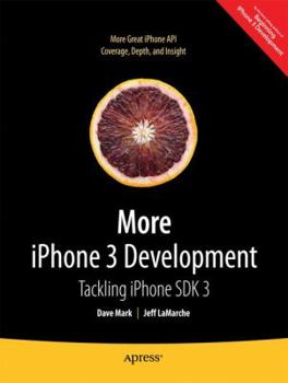 Paperback More iPhone 3 Development: Tackling iPhone SDK 3 Book