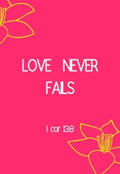 LOVE NEVER FAILS   1 COR 13:8: DOT MATRIX JOURNAL/ Notebook. Original appreciation gift for married couples to write in. Unique present for groom and bride to be, newlyweds or wedding anniversary.
