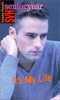 It's My Life (SVH Senior Year, #19) - Book #19 of the Sweet Valley High Senior Year