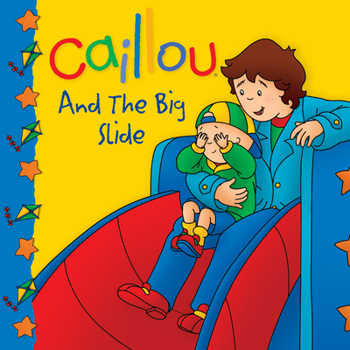 Paperback Caillou and the Big Slide Book