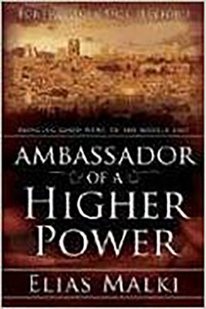 Paperback Ambassador of a Higher Power: Bringing Good News to the Middle East Book