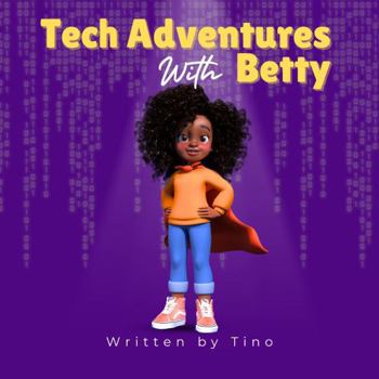 Paperback Tech adventures with Betty Book