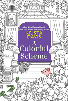 A Colorful Scheme - Book #4 of the Pen & Ink Mysteries