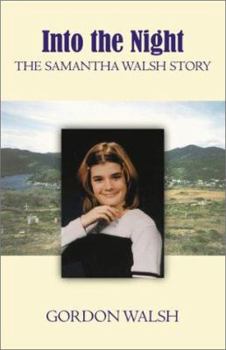 Paperback Into the Night: The Samantha Walsh Story Book