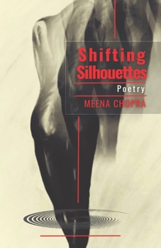 Paperback Shifting Silhouettes: Poetry Book