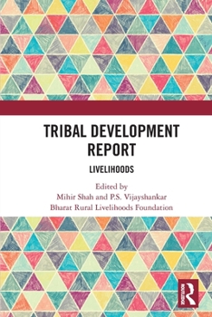 Paperback Tribal Development Report: Livelihoods Book
