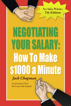 Paperback Negotiating Your Salary: How to Make $1000 a Minute Book