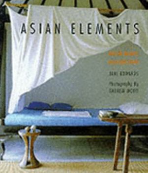Hardcover Asian Elements: Natural Balance in Eastern Living Book