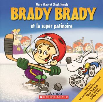 Paperback Brady Brady & Super Patinoire [French] Book