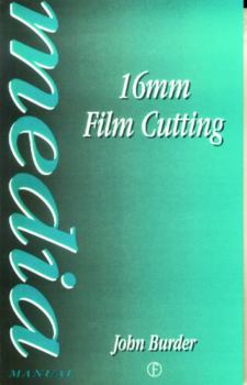 16mm Film Cutting - Book  of the Media Manuals