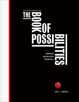 Hardcover The Book of Possibilities: Inspiring Design with Plexiglas(r) [German] Book