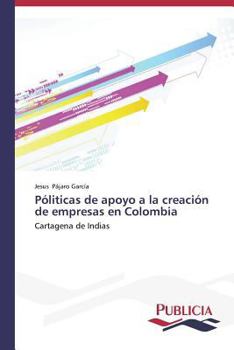 Paperback Póliticas de apoyo a la creación de empresas en Colombia [Spanish] Book