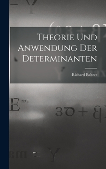 Hardcover Theorie und Anwendung der Determinanten Book