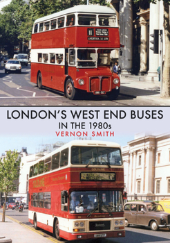 Paperback London's West End Buses in the 1980s Book