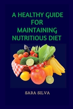 Paperback A Healthy Guide For Maintaining Nutritious Diet Book