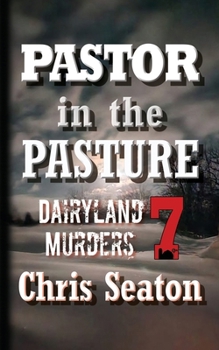 Paperback Pastor in the Pasture (Dairyland Murders) Book