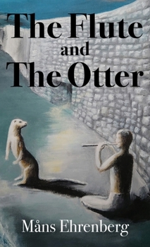 Hardcover The Flute and the Otter Book