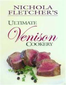 Hardcover Nichola Fletcher's Venison Cookery Book