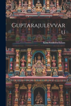 Paperback Guptarajulevvaru [Telugu] Book