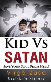Paperback Kid Vs Satan: Save your soul from hell! Book