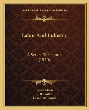 Paperback Labor And Industry: A Series Of Lectures (1920) Book