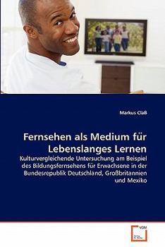 Paperback Fernsehen als Medium für Lebenslanges Lernen [German] Book