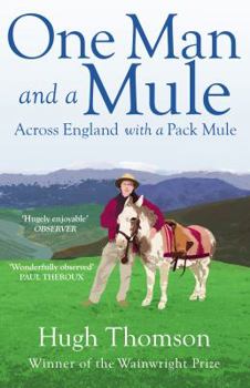 Paperback One Man and a Mule: Across England with a Pack Mule Book