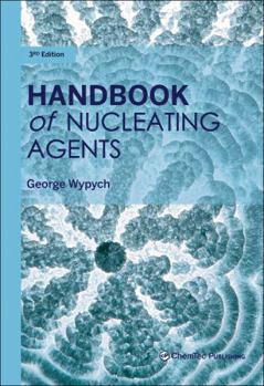 Hardcover Handbook of Nucleating Agents Book